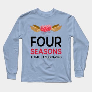 Four Seasons Total Landscaping Long Sleeve T-Shirt